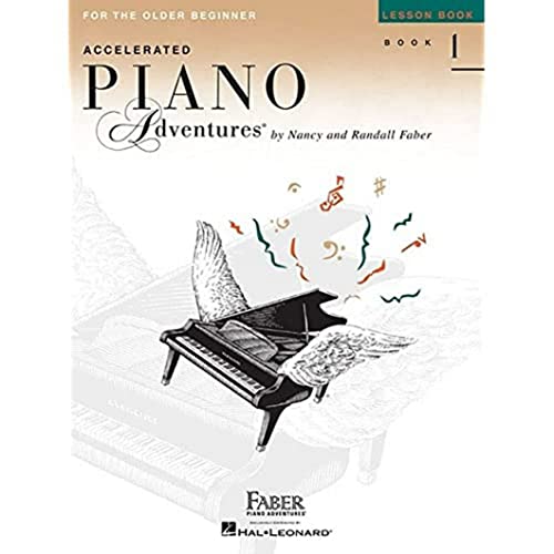 Accelerated Piano Adventures For The Older Beginner: Lesson 1 Book International: Noten, Lehrmaterial für Klavier: Lesson Book 1, International Edition von Faber Piano Adventures